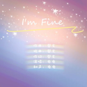 I’m fine