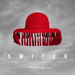 Afrojack-Switch（MANGO remix）