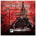 Hit 'M Like This (Original Mix)专辑