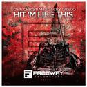 Hit 'M Like This (Original Mix)专辑