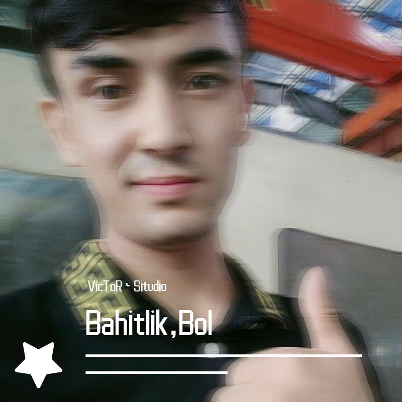 Bahtlik Bol