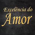 Excelência do Amor