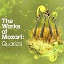 The Works of Mozart: Quartets专辑