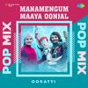 Ooratti - Manamengum Maaya Oonjal - Pop Mix