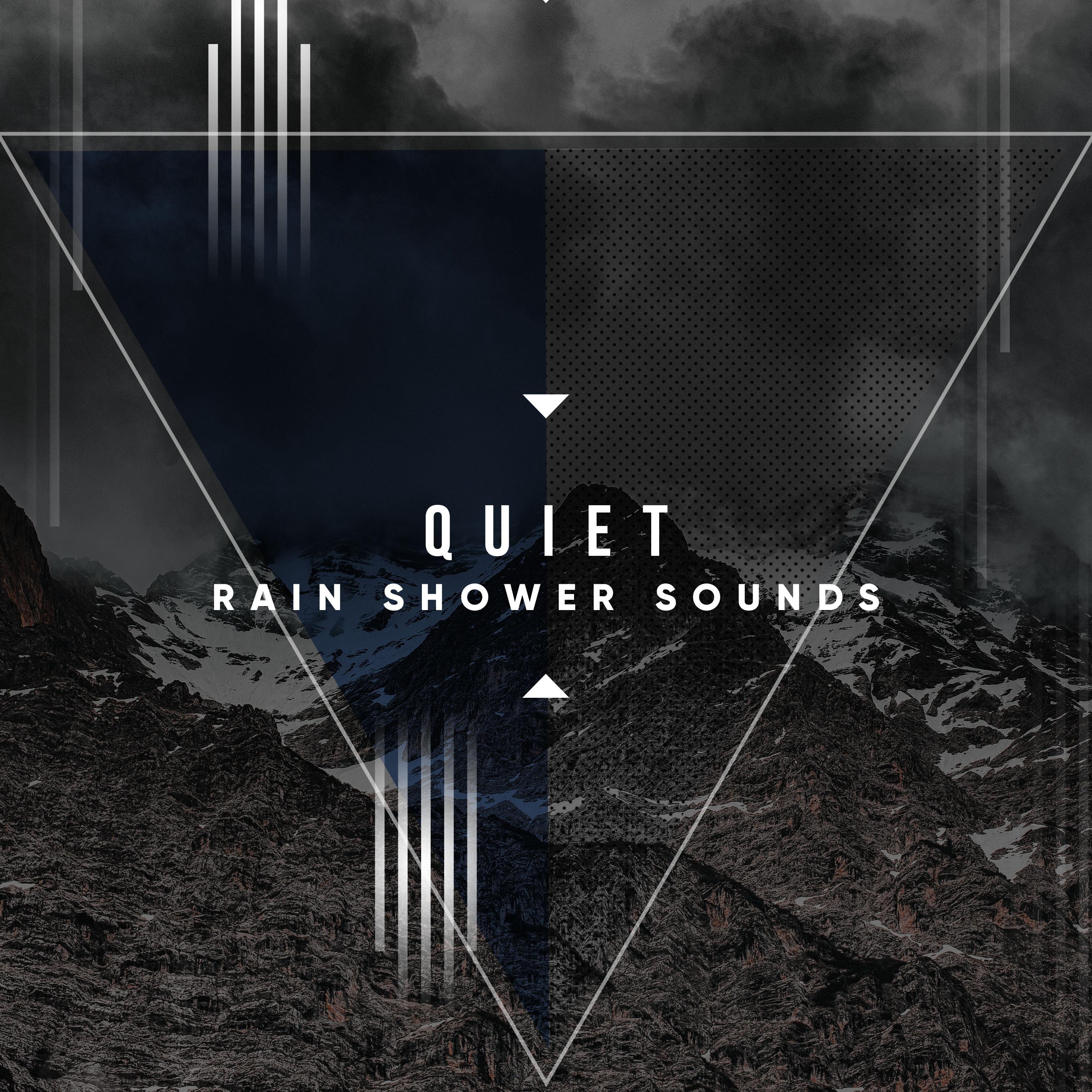 #12 Quiet Rain Shower Sounds for Relaxing with Nature专辑