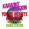 Young Hearts Run Free (In the Style of Candi Staton) [Karaoke Version] - Single专辑