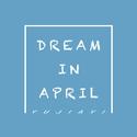 Dream in April