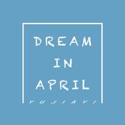 Dream in April