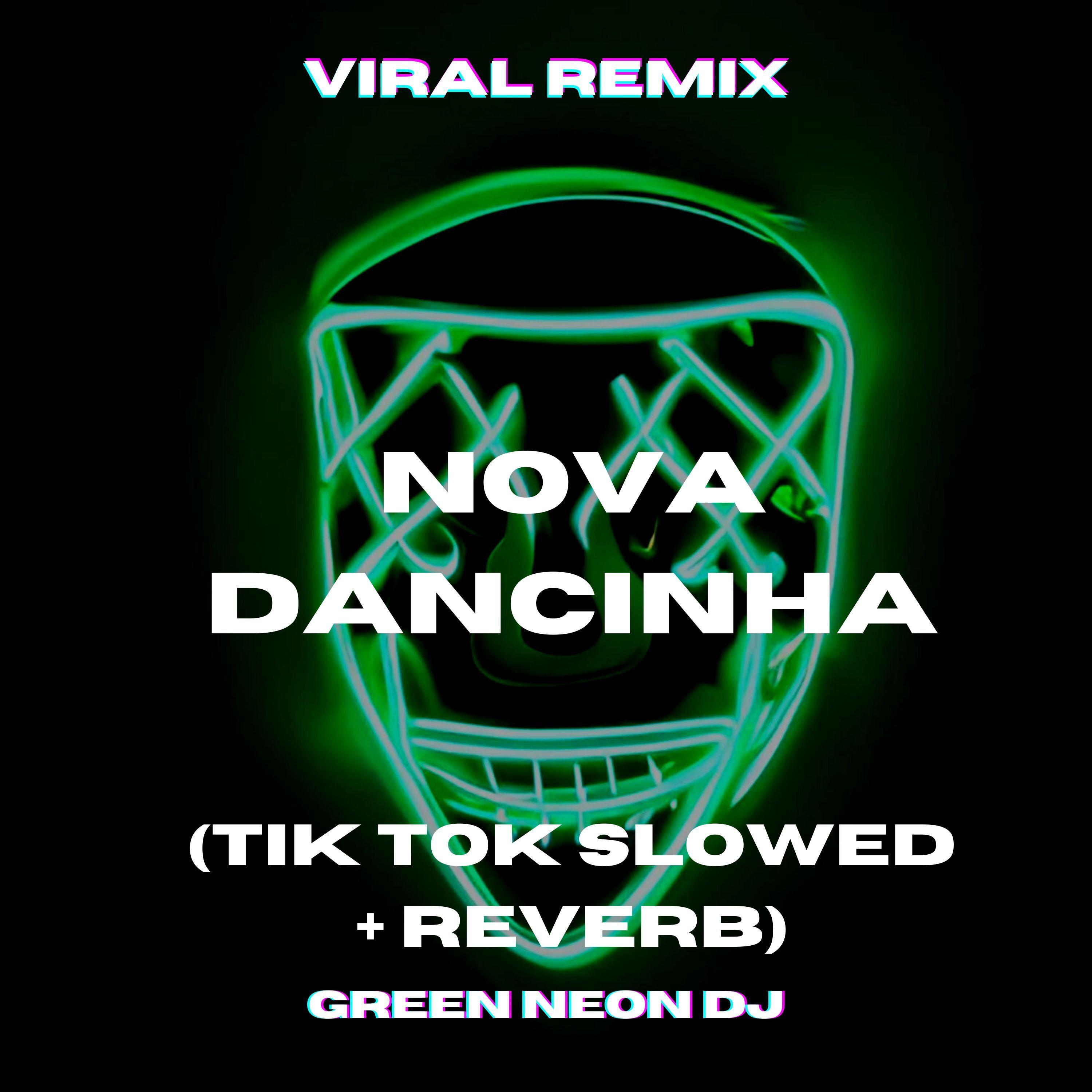 Esa Eu Nova Dancinha (Tik Tok Slowed + Reverb) [Remix]
