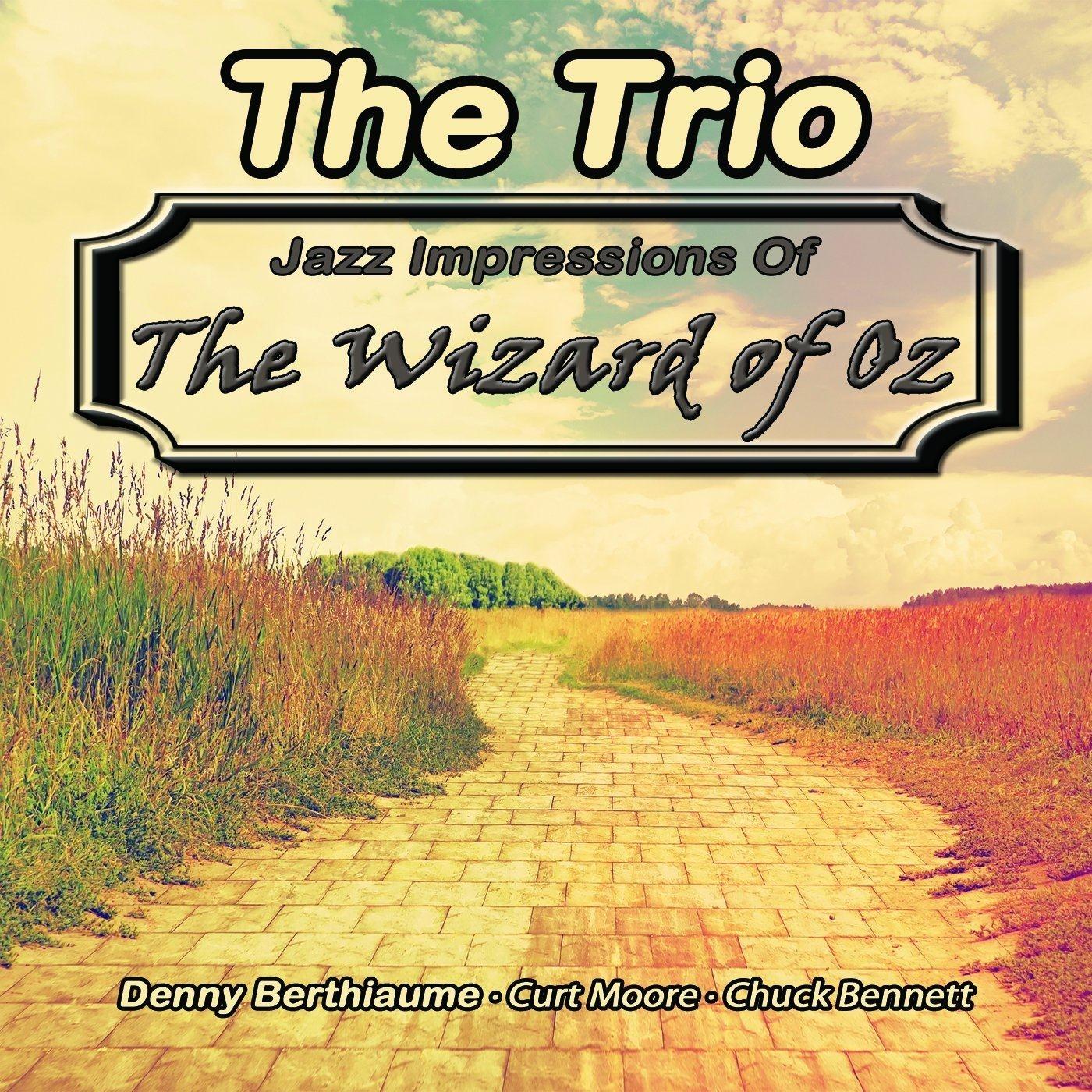 Jazz Impressions of The Wizard of Oz
