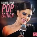 Karaoke Choice: Pop Edition专辑