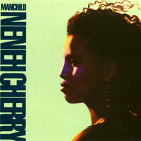 Manchild - Neneh Cherry