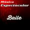 Música Espectacular, Baile专辑