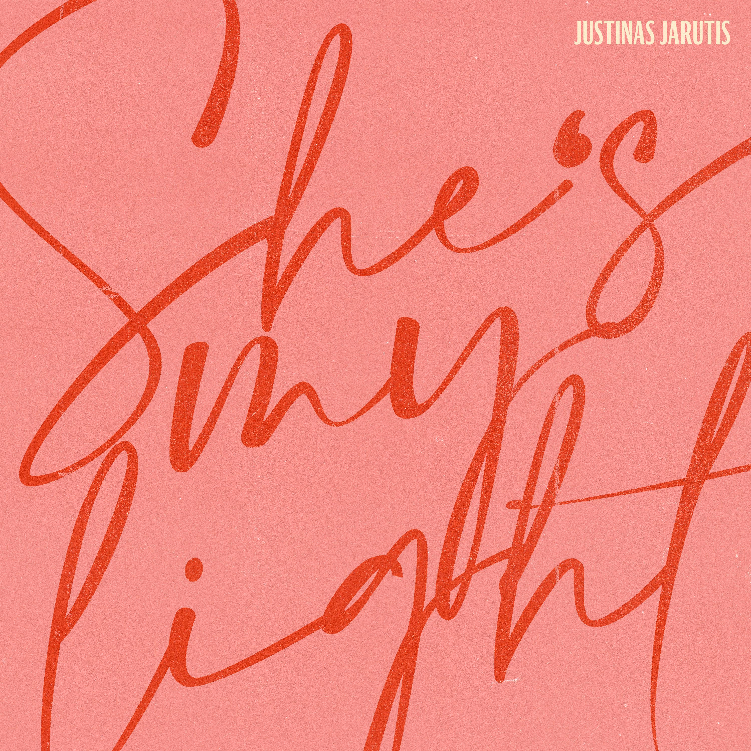 Justinas Jarutis - She's My Light