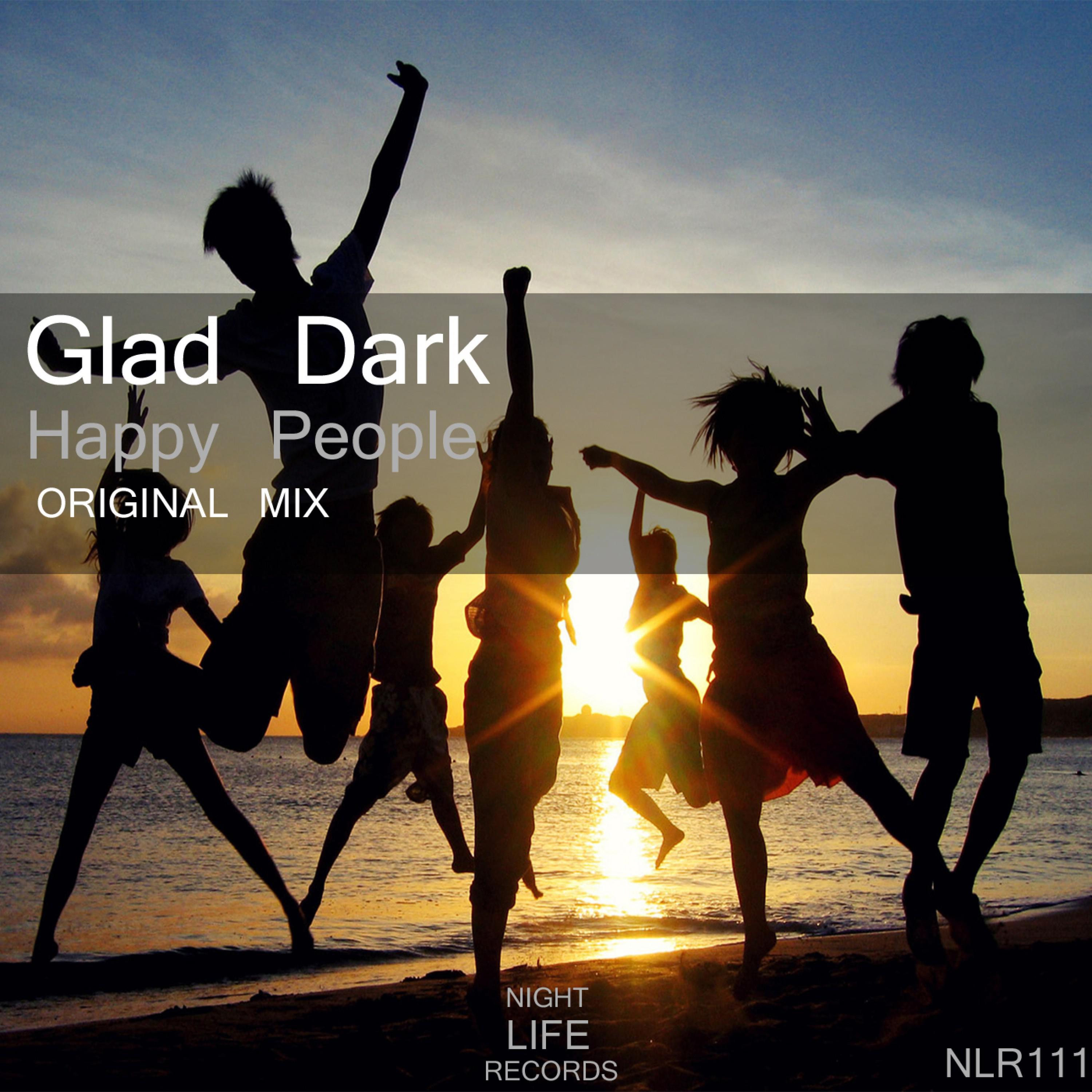 Glad Dark - Happy People