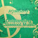 A Collection of Outstanding Classical Music专辑