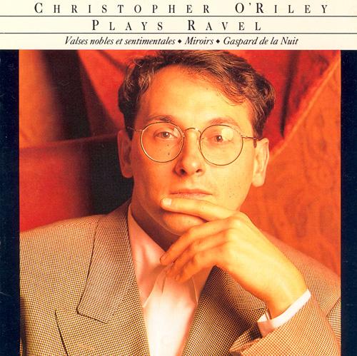 RAVEL, M.: Valses nobles et sentimentales / Miroirs / Gaspard de la nuit (O'Riley)