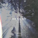 Run Run Run (Remixes)专辑
