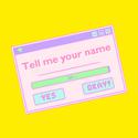 Tell Me Your Name