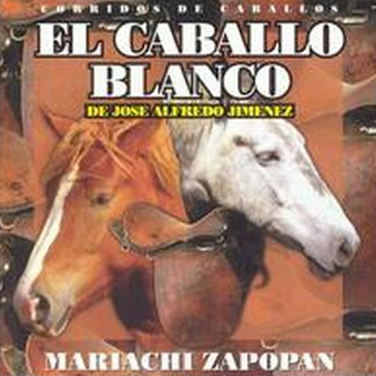 Corridos De Caballos: El Caballo Blanco (De Jose Alfredo Jimenez)
