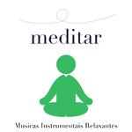 Musicas Suaves para Meditar, Musicas Instrumentais Relaxantes专辑