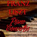 Franz Liszt: Piano Concertos