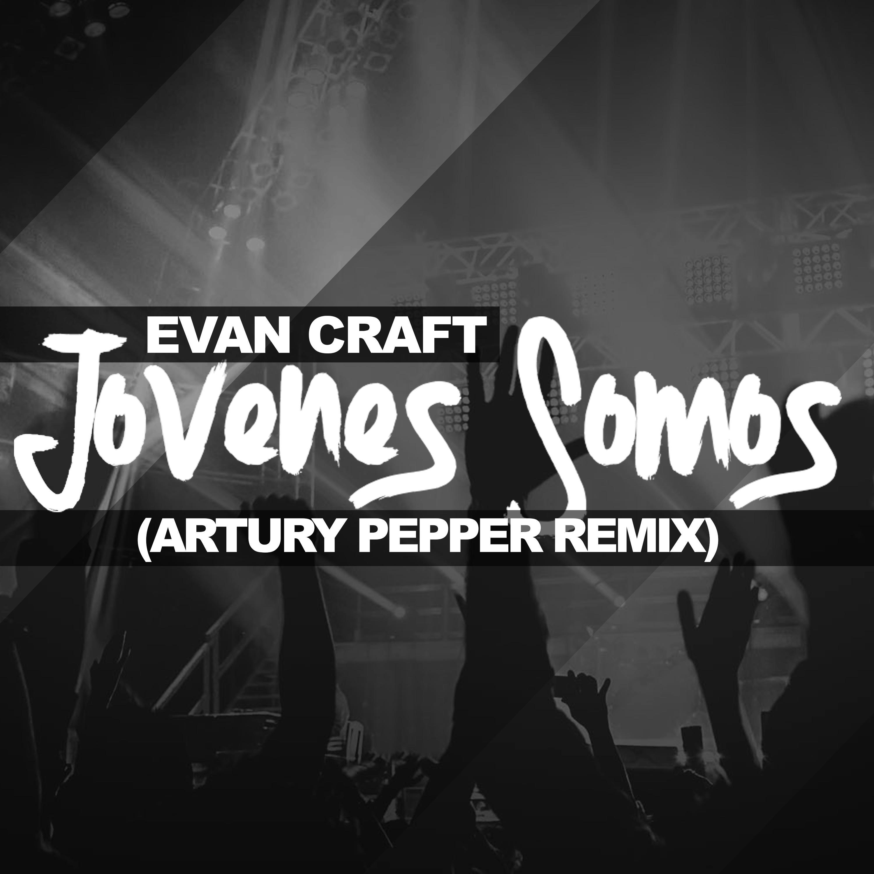 Jóvenes Somos (Artury Pepper Remix)