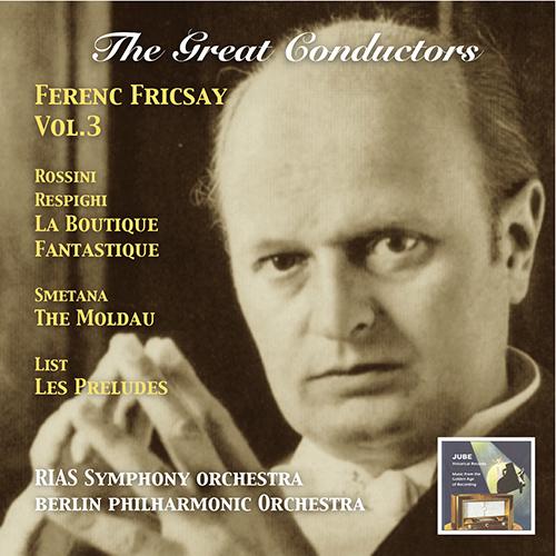 GREAT CONDUCTORS (THE) - Ferenc Fricsay, Vol. 3 (1955, 1959)