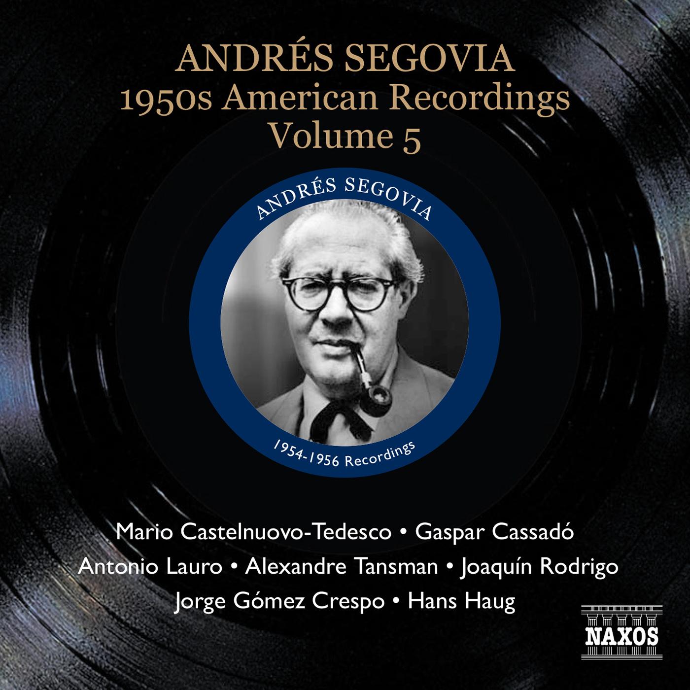 SEGOVIA, Andres: 1950s American Recordings, Vol. 5 (Segovia, Vol. 7)