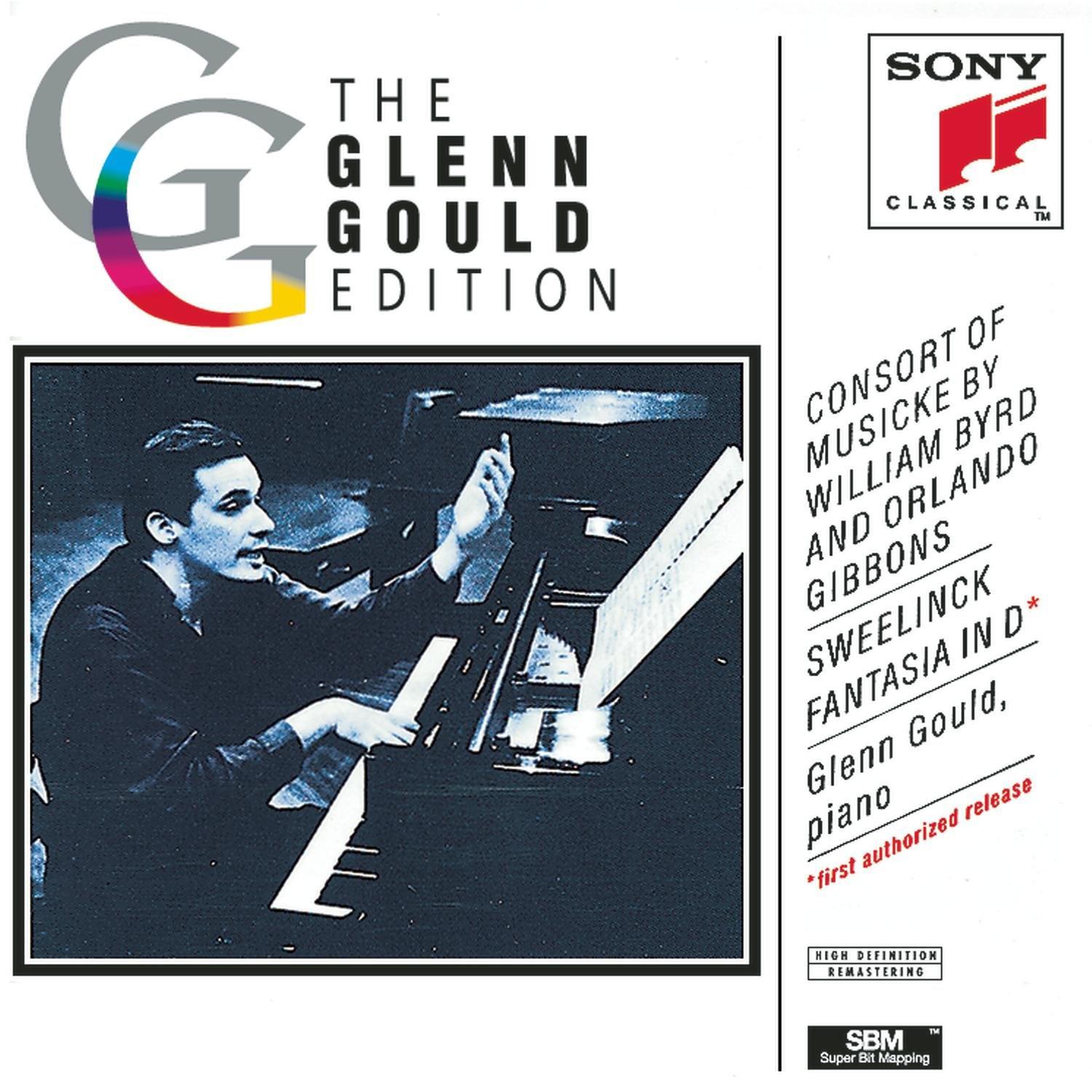 Consort of Musicke by William Byrd & Orlando Gibbons; Sweelinck: Fantasia in D The Glenn Gould Editi专辑