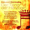 Chor des Hamburger Rundfunks - Der Tenor der Herzogin: Act I, Dialog 3