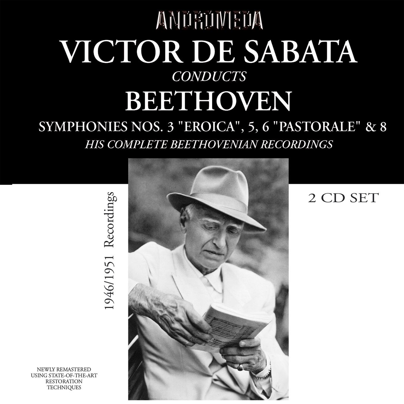 BEETHOVEN, L. van: Symphonies Nos. 3, 5, 6, 8 (London Philharmonic, New York Philharmonic, De Sabata) (1946-1950)