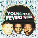 Fevers Worse (Radio Edit)专辑