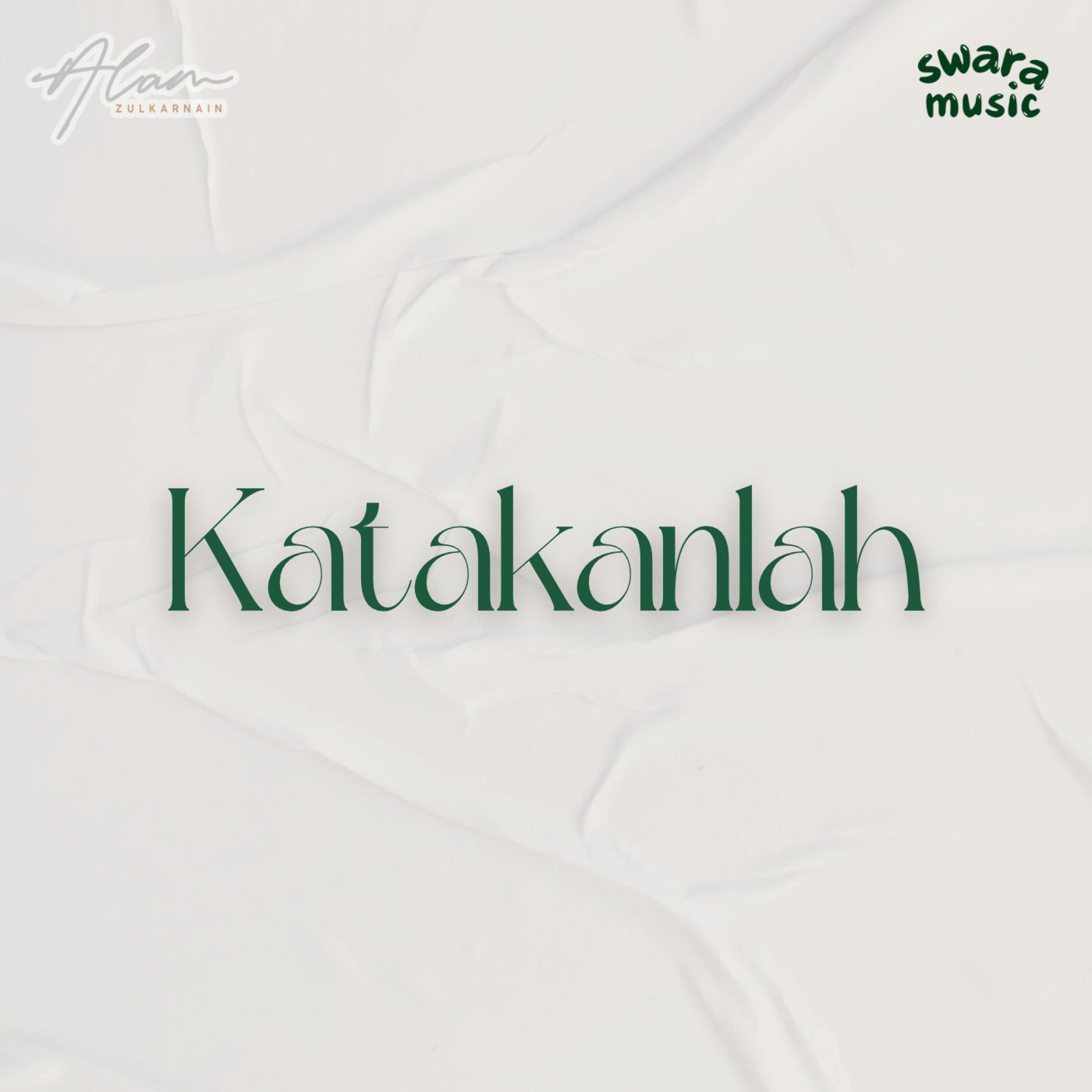 Katakanlah (feat. Swara Music)