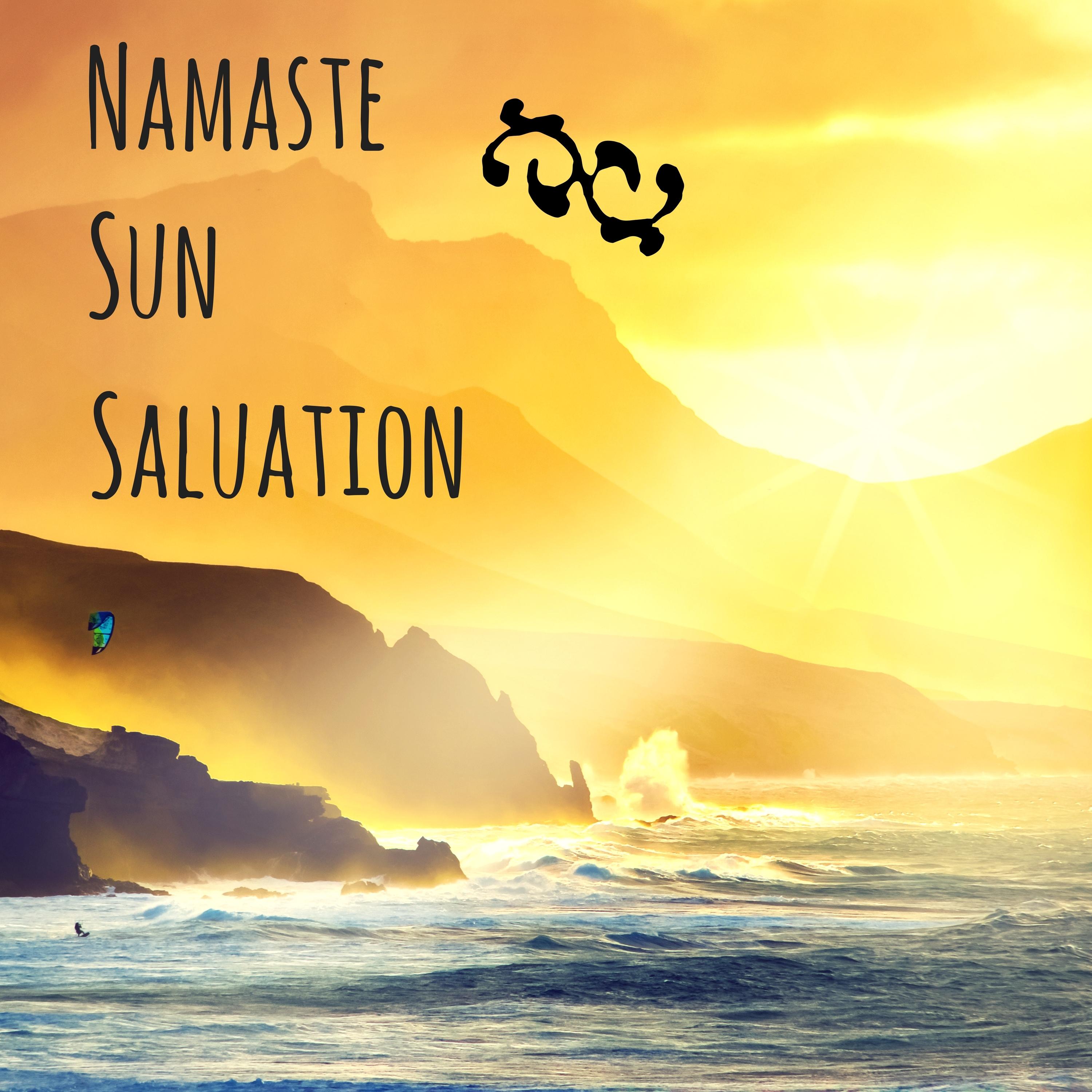 Namaste Sun Salutation - Goodmorning Yoga Music for Wake Up Fitness Routine