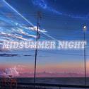 MIDSUMMER NIGHT专辑