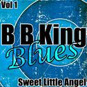 B.B. King Blues Vol. 1 - Sweet Little Angel