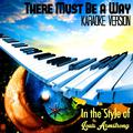 There Must Be a Way (In the Style of Louis Armstrong) [Karaoke Version] - Single