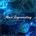 #8 Mind Regenerating Alpha Wave Sounds