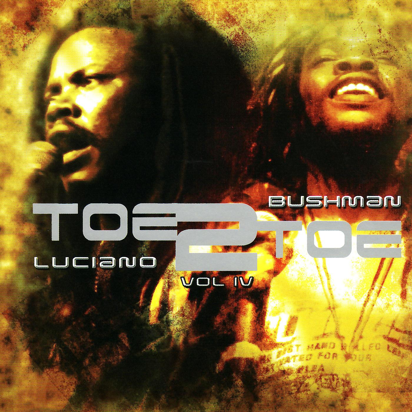 Toe 2 Toe - Luciano and Bushman