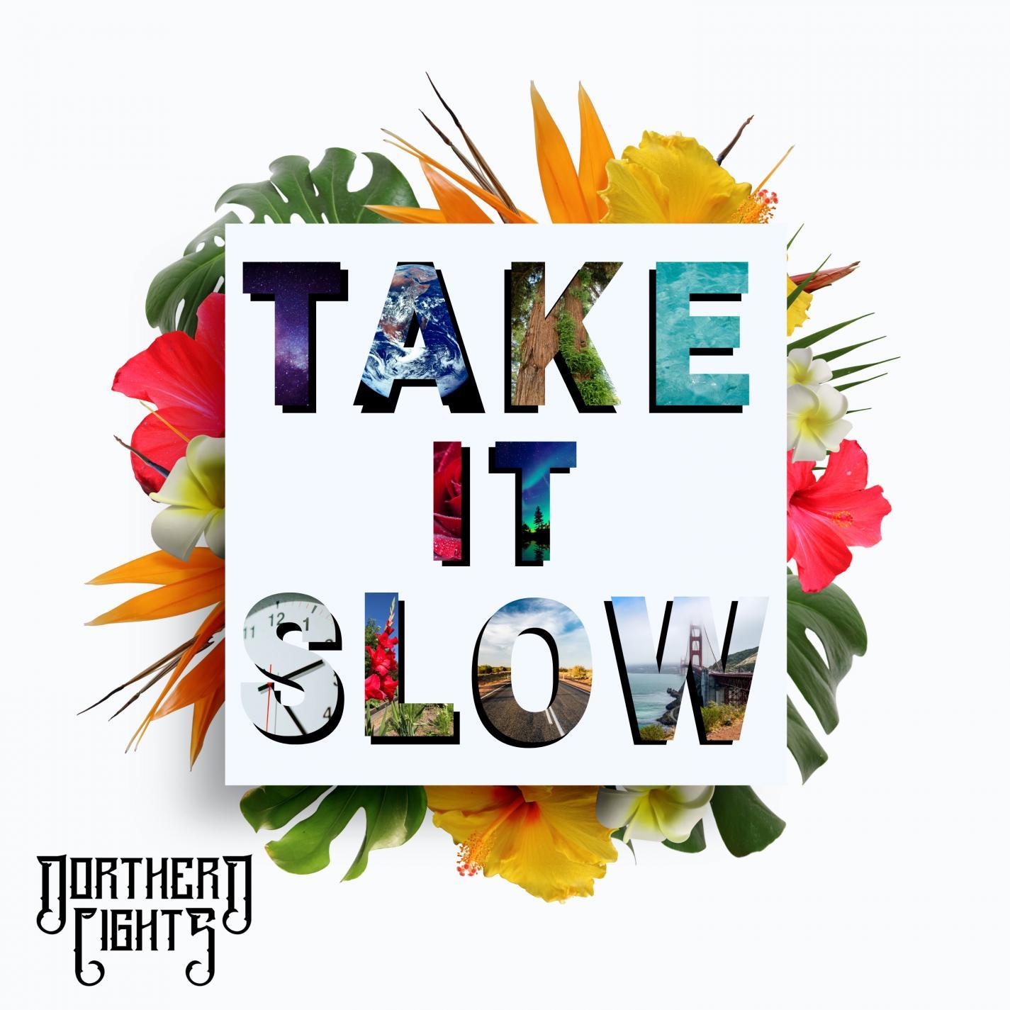 Take It Slow