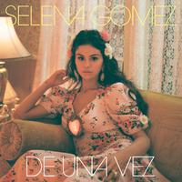 De Una Vez（Selena Gomez 伴奏）