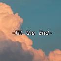 Till the End