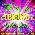 IL Y A (A Tribute to Lala Joy) - Single