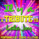 IL Y A (A Tribute to Lala Joy) - Single专辑