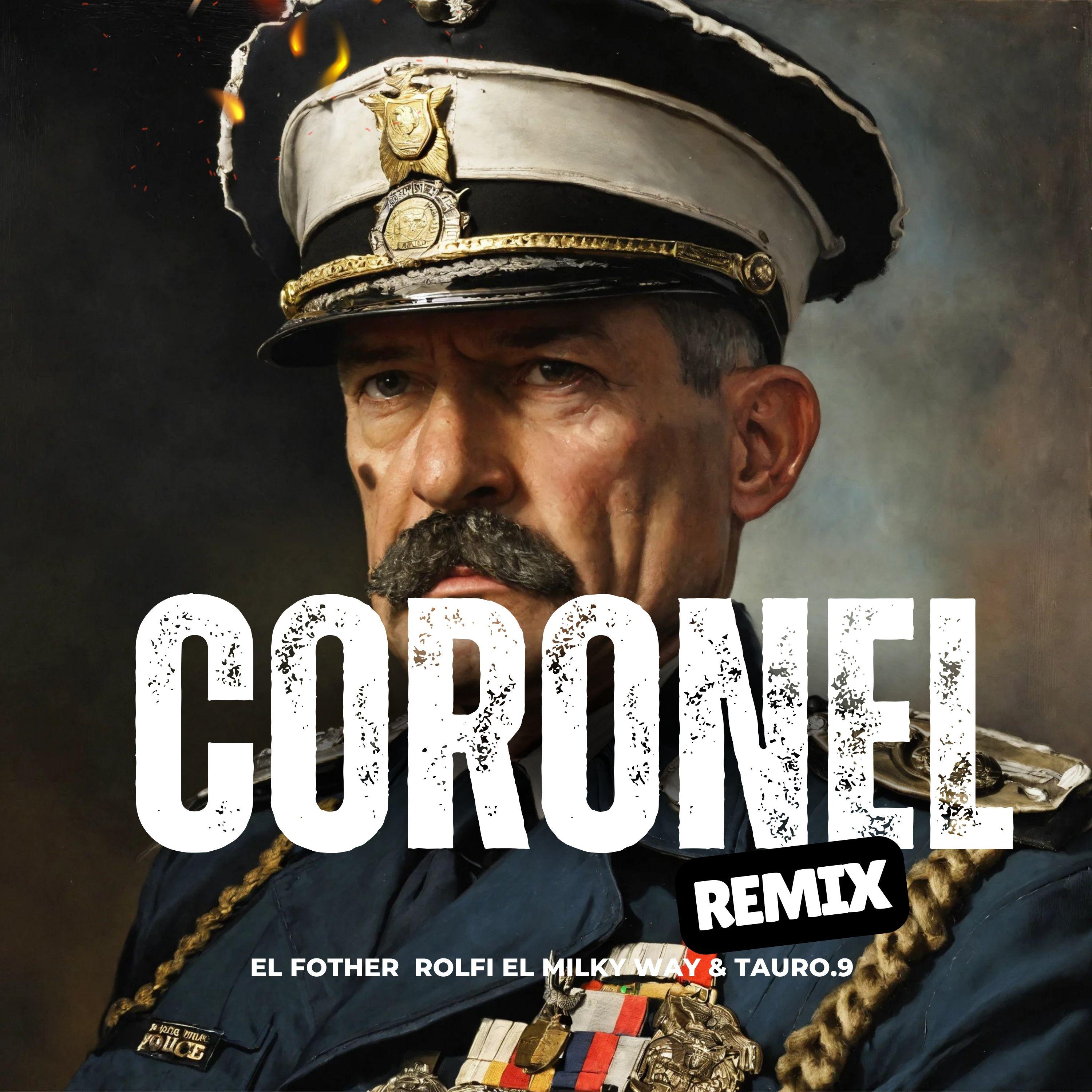 Tauro.9 - Coronel (Remix)