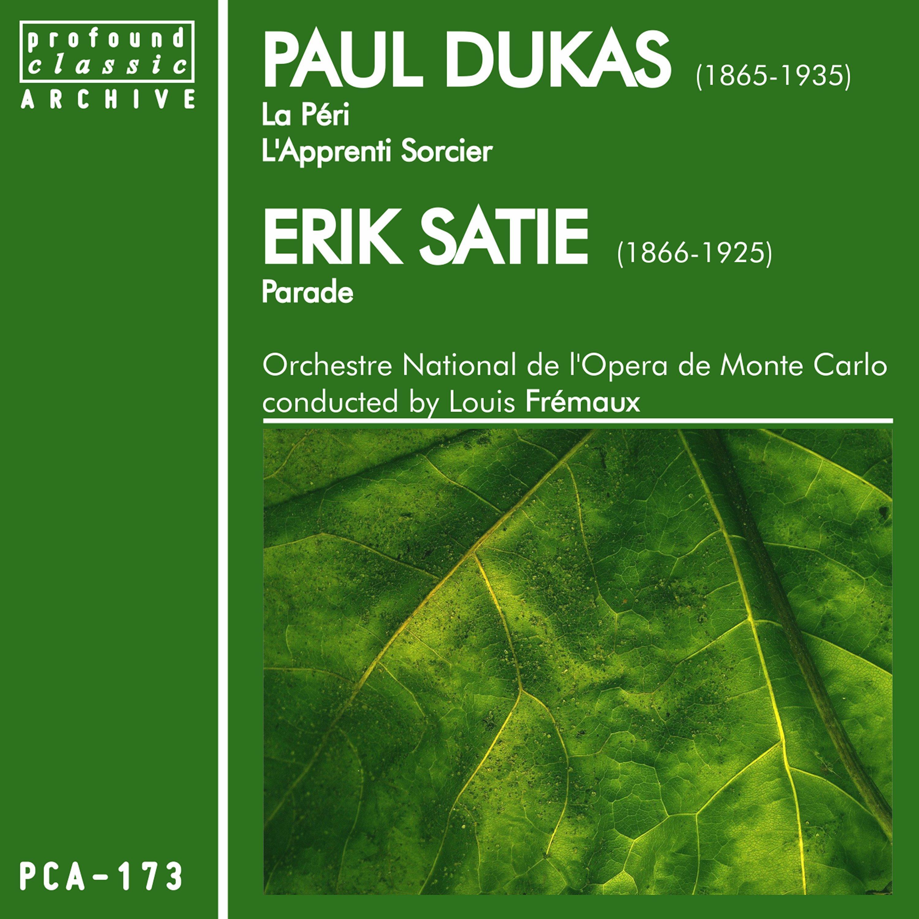 Paul Dukas: La Péri & L'apprenti sorcier - Erik Satie: Parade
