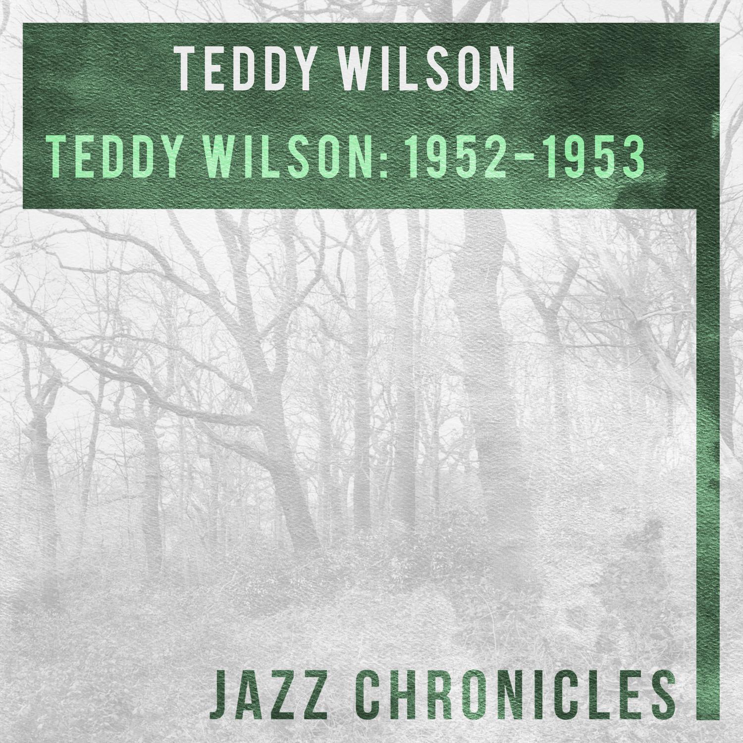 Teddy Wilson: 1952-1953 (Live)