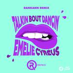 Talkin Bout Dancin (Dankann Remix)专辑