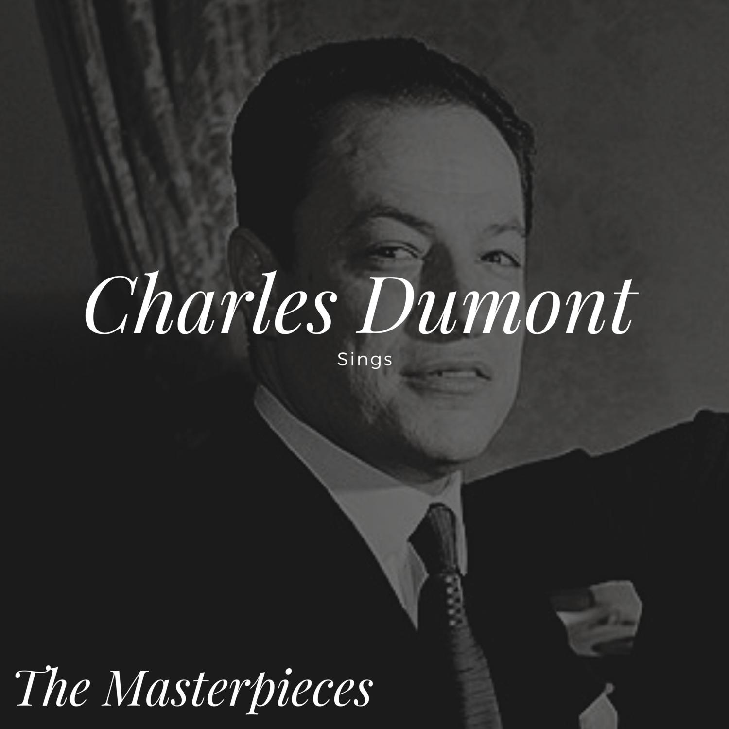 Charles Dumont Sings - The Masterpieces